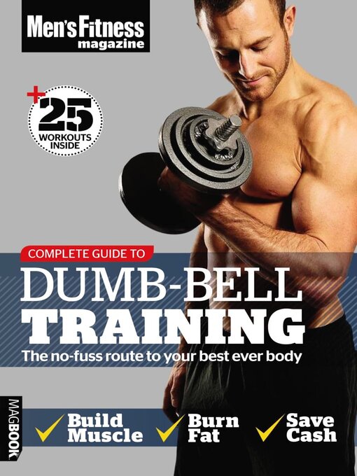 Title details for Men's Fitness Complete Guide to Dumb-Bell Training by Dennis Publishing Ltd - Available